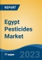 Egypt Pesticides Market By Type (Herbicides, Insecticides, Fungicides, Others), By Form ( Liquid vs Dry ), By Product Type ( Chemical vs Organic ), By Crop Type,By Source, By Region, Competition, Forecast & Opportunities, 2018-2028F - Product Thumbnail Image