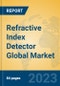 Refractive Index Detector Global Market Insights 2023, Analysis and Forecast to 2028, by Manufacturers, Regions, Technology, Application, Product Type - Product Thumbnail Image