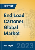 End Load Cartoner Global Market Insights 2023, Analysis and Forecast to 2028, by Manufacturers, Regions, Technology, Application, Product Type- Product Image
