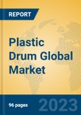 Plastic Drum Global Market Insights 2023, Analysis and Forecast to 2028, by Manufacturers, Regions, Technology, Application, Product Type- Product Image