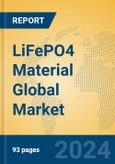 LiFePO4 Material Global Market Insights 2024, Analysis and Forecast to 2029, by Manufacturers, Regions, Technology, Application, Product Type- Product Image