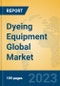 Dyeing Equipment Global Market Insights 2023, Analysis and Forecast to 2028, by Manufacturers, Regions, Technology, Application, Product Type - Product Thumbnail Image