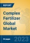 Complex Fertilizer Global Market Insights 2023, Analysis and Forecast to 2028, by Manufacturers, Regions, Technology, Application, Product Type - Product Thumbnail Image