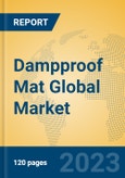 Dampproof Mat Global Market Insights 2023, Analysis and Forecast to 2028, by Manufacturers, Regions, Technology, Application, Product Type- Product Image