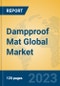 Dampproof Mat Global Market Insights 2023, Analysis and Forecast to 2028, by Manufacturers, Regions, Technology, Application, Product Type - Product Image