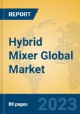 Hybrid Mixer Global Market Insights 2023, Analysis and Forecast to 2028, by Manufacturers, Regions, Technology, Application, Product Type- Product Image