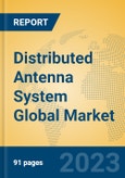 Distributed Antenna System Global Market Insights 2023, Analysis and Forecast to 2028, by Manufacturers, Regions, Technology, Application, Product Type- Product Image