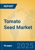 Tomato Seed Market Insights 2025, Analysis and Forecast to 2030, by Manufacturers, Regions, Technology, Application, Product Type- Product Image