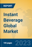 Instant Beverage Global Market Insights 2023, Analysis and Forecast to 2028, by Manufacturers, Regions, Technology, Application, Product Type- Product Image