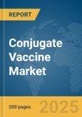 Conjugate Vaccine Market Report 2025- Product Image