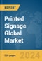 Printed Signage Global Market Report 2024 - Product Thumbnail Image