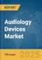 Audiology Devices Market Report 2025 - Product Thumbnail Image