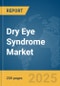 Dry Eye Syndrome Market Report 2025 - Product Thumbnail Image