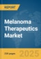 Melanoma Therapeutics Market Report 2025 - Product Thumbnail Image