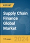 Supply Chain Finance Global Market Report 2024 - Product Image