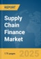 Supply Chain Finance Market Report 2025 - Product Image