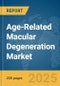 Age-Related Macular Degeneration Market Report 2025 - Product Thumbnail Image