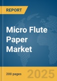 Micro Flute Paper Market Report 2025- Product Image