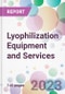 Lyophilization Equipment and Services Market Analysis & Forecast to 2023-2033: Market By Product; By Scale Of Operation; By Application; and By Region - Product Thumbnail Image