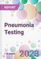 Pneumonia Testing Market Analysis & Forecast to 2023-2033: Market By Type; By Product; By Method; By Technology; By End-user; and By Region - Product Thumbnail Image