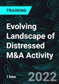 Evolving Landscape of Distressed M&A Activity- Product Image