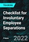 Checklist for Involuntary Employee Separations - Product Thumbnail Image