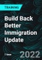 Build Back Better Immigration Update - Product Thumbnail Image