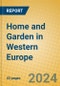 Home and Garden in Western Europe - Product Image