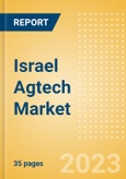 Israel Agtech Market Summary, Competitive Analysis and Forecast to 2027- Product Image