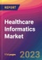 Healthcare Informatics Market Size, Market Share, Application Analysis, Regional Outlook, Growth Trends, Key Players, Competitive Strategies and Forecasts, 2023 to 2031 - Product Thumbnail Image