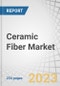 Ceramic Fiber Market by Type (RCF, AES Wool), Product Form (Blanket, Module, Board, Paper), End-Use Industry (Refining & Petrochemical, Metals, Power Generation) and Region(Asia Pacific, North America, Europe, Middle East & Africa) - Global Forecast to 2028 - Product Image