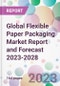 Global Flexible Paper Packaging Market Report and Forecast 2023-2028 - Product Thumbnail Image