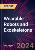 Wearable Robots and Exoskeletons 2024-2028- Product Image