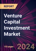 Venture Capital Investment Market 2025-2029- Product Image