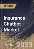 Insurance Chatbot Market Size, Share & Industry Trends Analysis Report By Type, By User Interface (Text-based Interface and Voice-based Interface), By Regional Outlook and Forecast, 2023 - 2030- Product Image