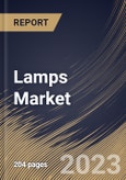 Lamps Market Size, Share & Industry Trends Analysis Report By Product (Desk Lamp, and Floor Lamp), By Type (Decorative Lamp, and Reading Lamp), By Application, By Regional Outlook and Forecast, 2023 - 2030- Product Image