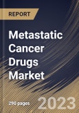 Metastatic Cancer Drugs Market Size, Share & Industry Trends Analysis Report By Distribution Channel, By Indication, By Therapy (Targeted Therapy, Immunotherapy, Hormonal Therapy and Chemotherapy), By Regional Outlook and Forecast, 2023 - 2030- Product Image