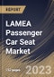LAMEA Passenger Car Seat Market Size, Share & Industry Trends Analysis Report By Seat Type, By Technology, By Trim Material (Synthetic Leather, Genuine Leather, and Fabric & Foam), By Component Type, By Country and Growth Forecast, 2023 - 2030 - Product Image