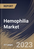 Hemophilia Market Size, Share & Industry Trends Analysis Report By Distribution Channel, By Type (Hemophilia A, Hemophilia B), By Treatment Type (Prophylaxis, On-demand, and Cure), By Therapy, By Regional Outlook and Forecast, 2023 - 2030- Product Image