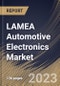 LAMEA Automotive Electronics Market Size, Share & Industry Trends Analysis Report By Application (Safety Systems, Powertrain Electronics, Infotainment, ADAS and Body Electronics), By Sales Channel, By Component, By Country and Growth Forecast, 2023 - 2030 - Product Image