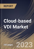 Cloud-based VDI Market Size, Share & Industry Trends Analysis Report By Organization Size (Large Enterprises, and Small & Medium-sized Enterprises (SMEs)), By Deployment Model, By End User, By Regional Outlook and Forecast, 2023 - 2030- Product Image