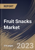 Fruit Snacks Market Size, Share & Industry Trends Analysis Report By Distribution Channel, By Product, By Nature, By Fruit Type (Berries, Mixed, Pineapple, Banana, Mango, Apple), By Regional Outlook and Forecast, 2023 - 2030- Product Image