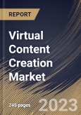 Virtual Content Creation Market Size, Share & Industry Trends Analysis Report By Solution (Software, and Services), By Content Type (Videos, Games, and 360-degree Photos), By End-use, By Regional Outlook and Forecast, 2023 - 2030- Product Image