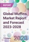 Global Muffins Market Report and Forecast 2023-2028 - Product Thumbnail Image