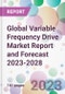 Global Variable Frequency Drive Market Report and Forecast 2023-2028 - Product Thumbnail Image