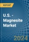 U.S. - Magnesite - Market Analysis, Forecast, Size, Trends and Insights - Product Thumbnail Image