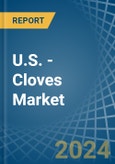 U.S. - Cloves - Market Analysis, Forecast, Size, Trends and Insights- Product Image