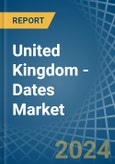 United Kingdom - Dates - Market Analysis, Forecast, Size, Trends and Insights- Product Image