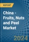 China - Fruits, Nuts and Peel (Sugar Preserved) - Market Analysis, Forecast, Size, Trends and Insights - Product Thumbnail Image