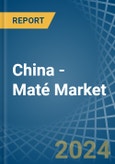 China - Maté - Market Analysis, Forecast, Size, Trends and Insights- Product Image